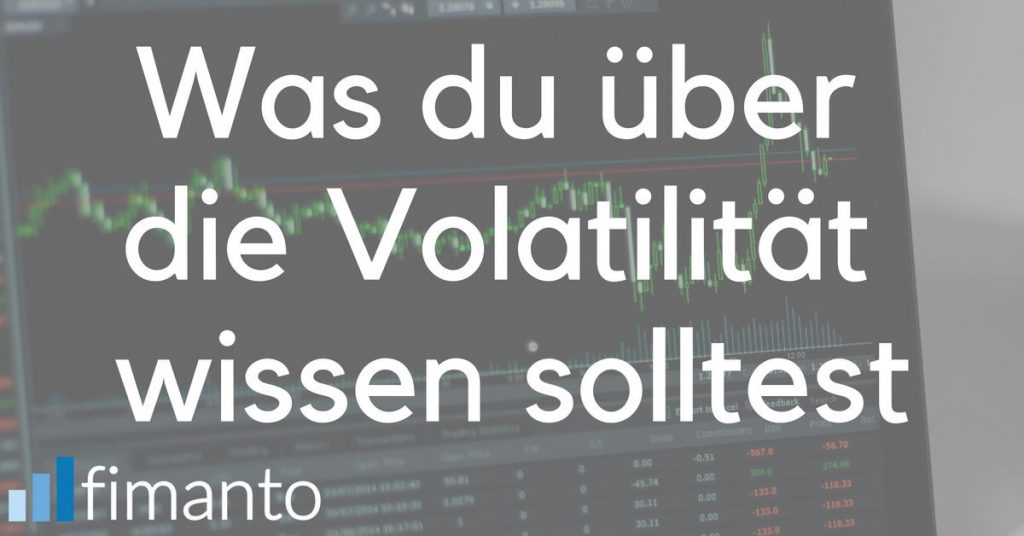 Volatilitat Einfach Erklart Lexikon Der Geldanlage Fimanto